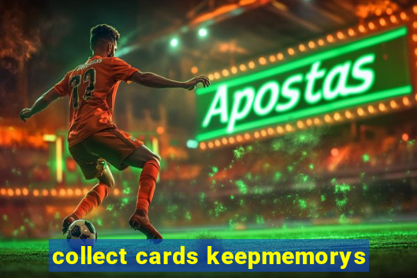 collect cards keepmemorys